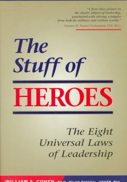 The Stuff of Heroes: The Eight Universal Laws of Leadership cover