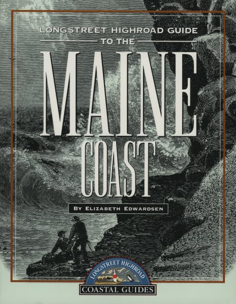 Longstreet Highroad Guide to the Maine Coast (Longstreet Highlands Innactive Series) cover