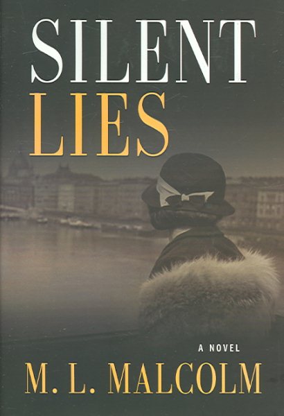 Silent Lies: A Novel