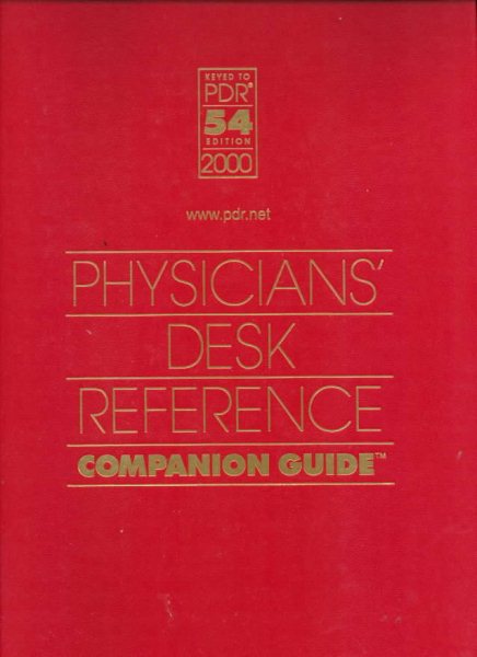 2000 Physicians Desk Reference Companion Guide, Keyed to PDR 54th Edition