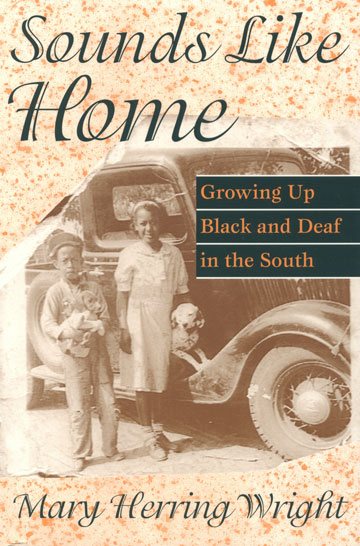 Sounds Like Home: Growing Up Black and Deaf in the South cover