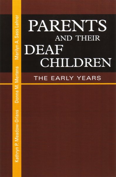 Parents and Their Deaf Children: The Early Years cover