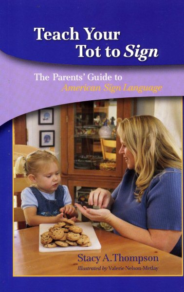 Teach Your Tot to Sign: The Parents' Guide to American Sign Language cover