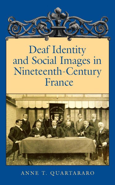 Deaf Identity and Social Images in Nineteenth-Century France cover