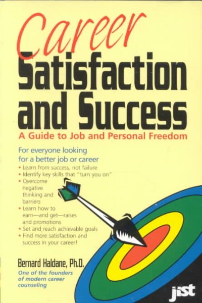 Career Satisfaction and Success: A Guide to Job and Personal Freedom cover