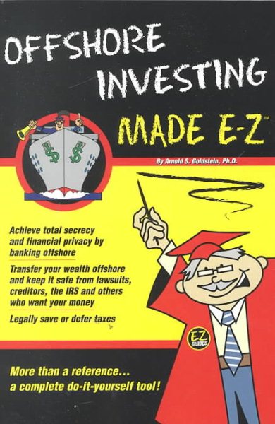 Offshore Investing Made E-Z (Made E-Z Guides)