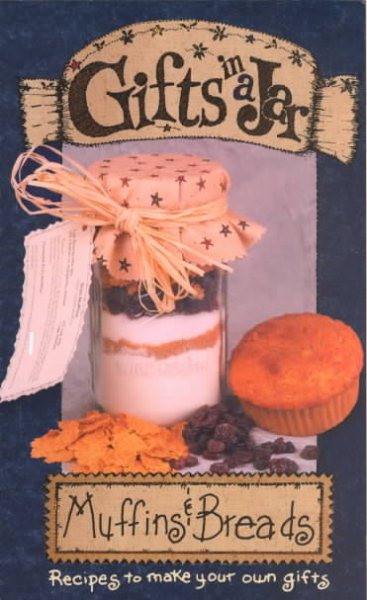 Gifts in a Jar: Muffins & Breads cover