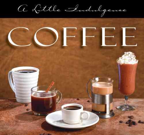 Coffee: A Little Indulgence cover