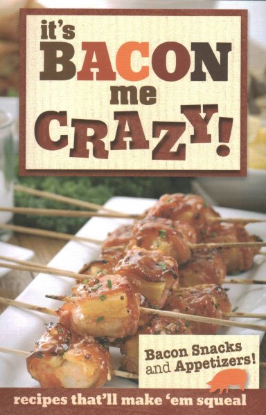 It's BACON Me CRAZY! cover