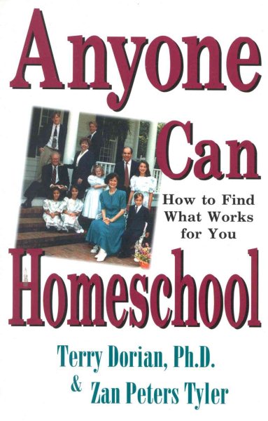 Anyone Can Homeschool: How to Find What Works for You cover