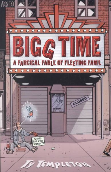 Bigg Time : A Farcical Fable of Fleeting Fame