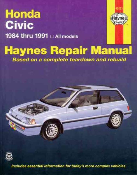 Honda Civic 1984 Thru 1991: All Models (Haynes Manuals) cover