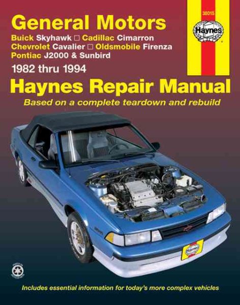 Haynes GM Buick Skyhawk, Cadillac Cimarron, Chevrolet Cavalier, Oldsmobile Firenza, Pontiac J2000 and Sunbird for 1982-1994 Repair Manual (38015) cover
