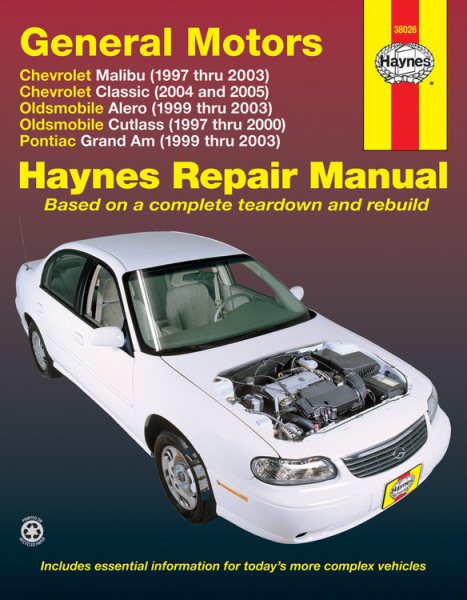 General Motors Malibu, Classic, Alero, Cutlass, Grand Am 1997 thru 2003 Haynes Repair Manual: Chevrolet Malibu (1997 thru 2003) Chevrolet Classic ... (1997-2000) Pontiac Grand Am (1999 thru 2003) cover