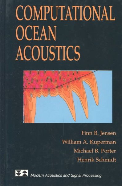 Computational Ocean Acoustics (Modern Acoustics and Signal Processing) cover