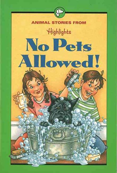 No Pets Allowed!: And Other Animal Stories (Highlights for Children)