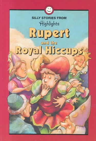 Rupert and the Royal Hiccups and Other Silly Stories cover