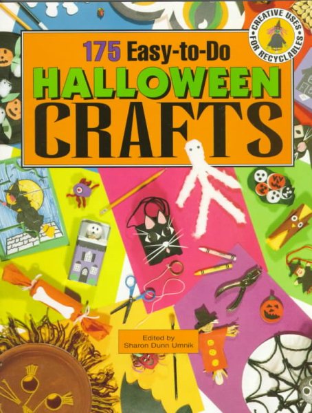 175 Easy-to-Do Halloween Crafts: Creative Uses for Recyclables cover