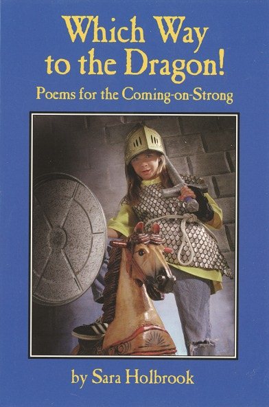 Which Way to the Dragon?: Poems for the Coming-on-Strong cover