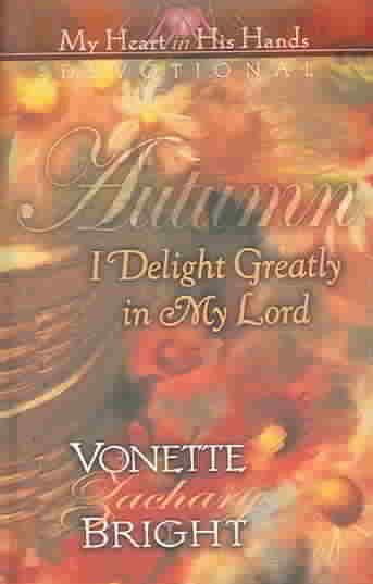 Autumn: I Delight Greatly in His Hands (My Heart in His Hands) cover
