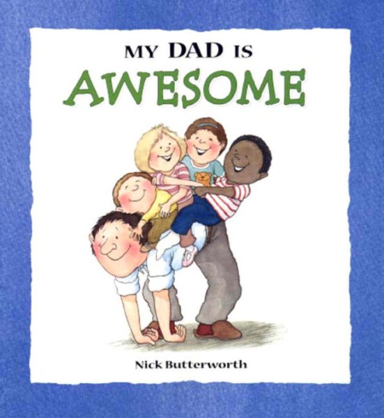 My Dad Is Awesome (My Relative Series) cover