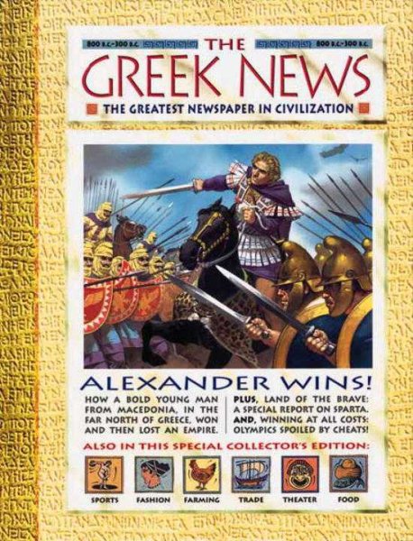 History News: The Greek News: The Greatest Newspaper in Civilization cover