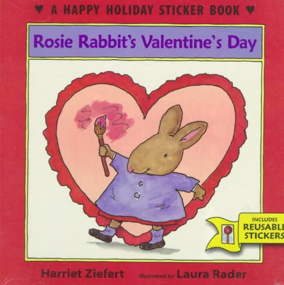 Rosie Rabbit's Valentine's Day: A Happy Holiday Sticker Book cover
