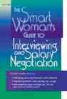 Smart Woman's Guide to Interviewing and Salary Negotiation (Smart Woman's Series)