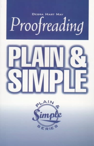 Proofreading Plain and Simple (Plain and Simple Series)