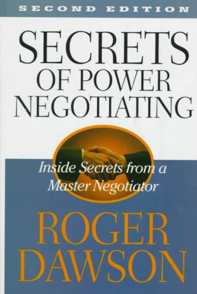 Secrets of Power Negotiating: Inside Secrets from a Master Negotiator cover