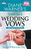 Diane Warner's Complete Book of Wedding Vows, Revised Edition: Hundreds of Ways to Say I Do (Hal Leonard Wedding Essentials) cover