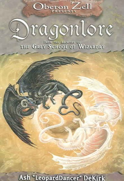 Oberon Zell Presents Dragonlore: From the Archives of the Grey School of Wizardry cover