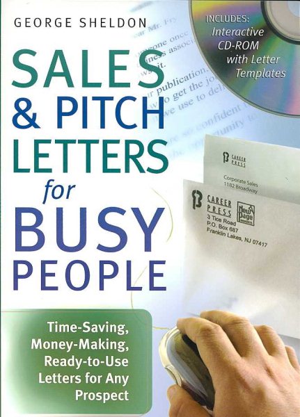 Sales & Pitch Letters for Busy People: Time-Saving, Money-Making, Ready-to-Use Letters for Any Prospects cover