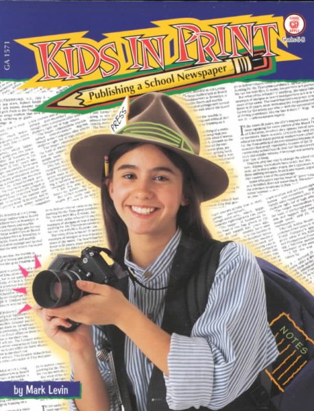 Kids in Print: Publishing a School Newspaper cover