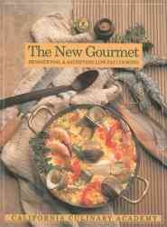 The New Gourmet: Sensational & Satisfying Low-Fat Cooking (California Culinary Academy) cover
