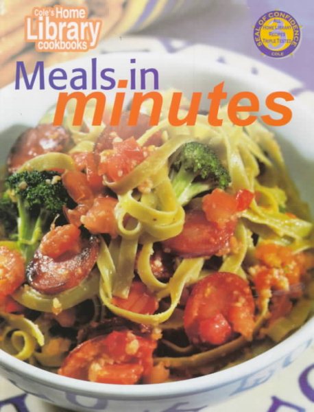 Meals-In-Minutes (Cole's Home Library Cookbooks) cover