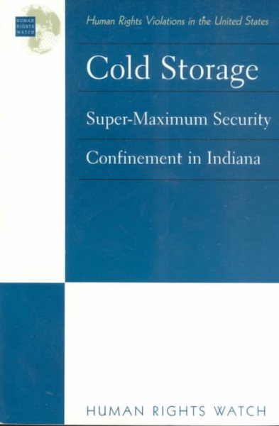 U. S.: Cold Storage -- Supermaximum Security in Indiana cover