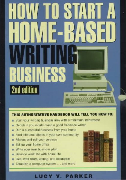 How to Start a Home-Based Writing Business (Home-Based Business Series) cover