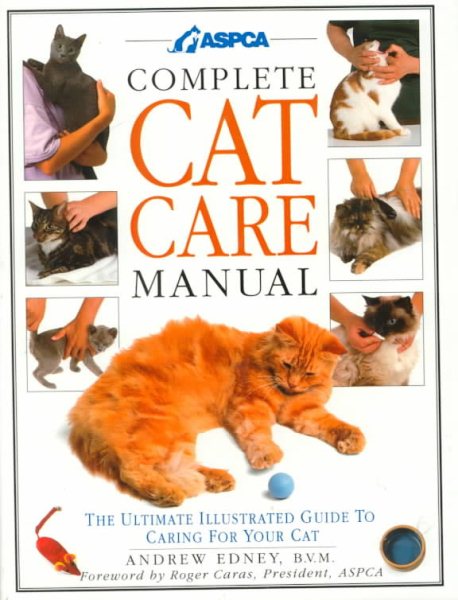 Complete Cat Care Manual: The Ultimate Illustrated Guide to Caring for Your Cat cover