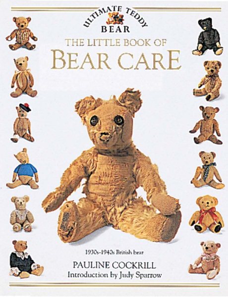 The Little Book of Bear Care (Ultimate Teddy Bear) cover