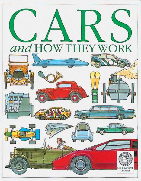 Cars and How They Work (See & Explore Library) cover