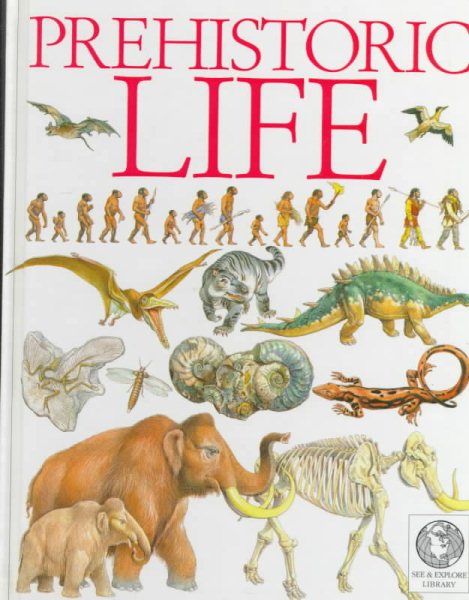 Prehistoric Life (See & Explore Library) cover