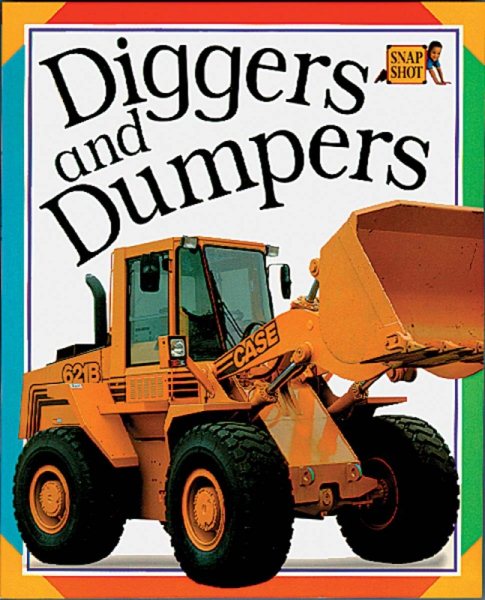 Diggers and Dumpers (Snap Shot)