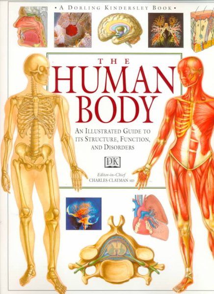 The Human Body (An Illustrated Guide to Its Structure, Function, and Disorders) cover