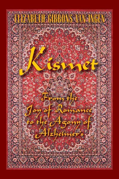 Kismet: From the Joy of Romance to the Agony of Alzheimer's cover