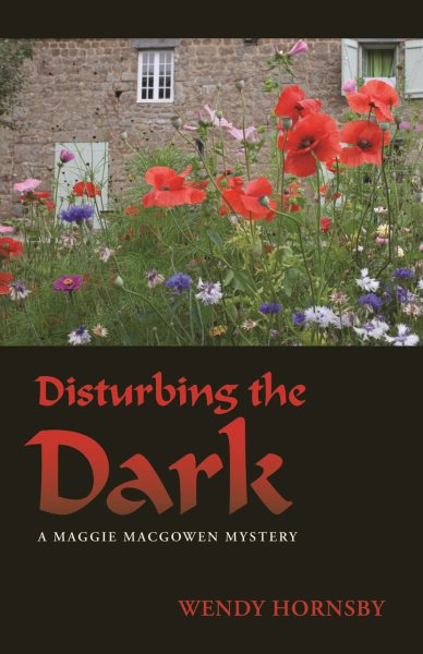 Disturbing the Dark: A Maggie MacGowen Mystery cover