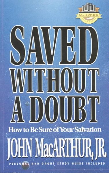 Saved Without a Doubt (MacArthur Study) cover