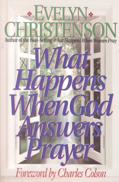 What Happens When God Answers Prayer cover