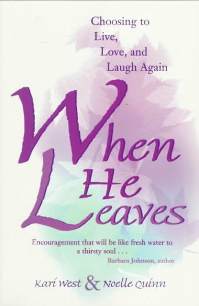 When He Leaves: Choosing to Live, Love, and Laugh Again cover