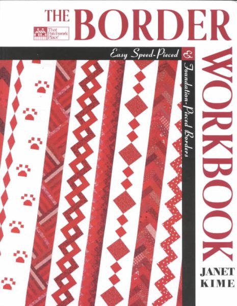 The Border Workbook: Easy Speed-Pieced and Foundation-Pieced Borders cover
